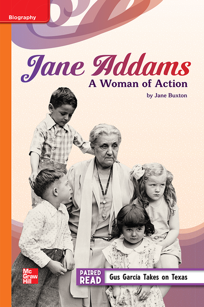Reading Wonders, Grade 5, Leveled Reader Jane Addams: A Woman of Action, ELL, Unit 4, 6-Pack
