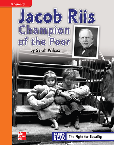 Reading Wonders, Grade 4, Leveled Reader Jacob Riis: Champion of the Poor, Approaching, Unit 3, 6-Pack