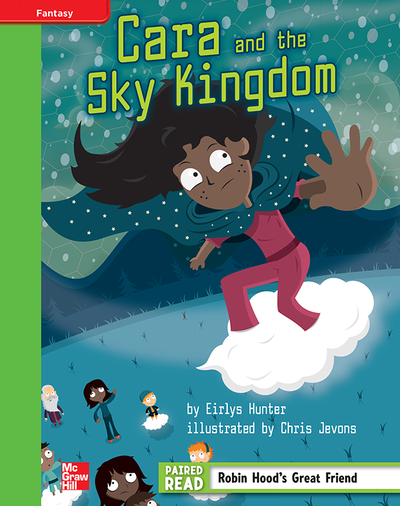 Reading Wonders, Grade 4, Leveled Reader Cara and the Sky Kingdom, Beyond, Unit 3, 6-Pack