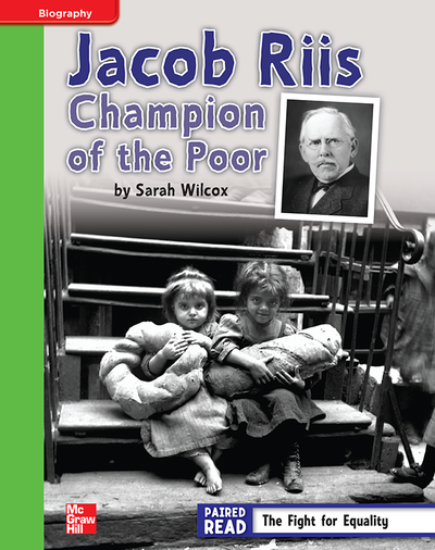 Reading Wonders, Grade 4, Leveled Reader Jacob Riis: Champion of the Poor, Beyond, Unit 3, 6-Pack
