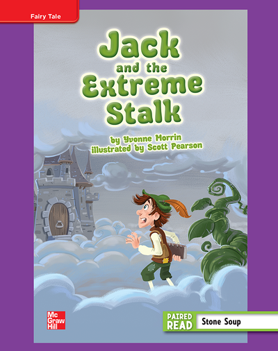 Reading Wonders, Grade 4, Leveled Reader Jack and the Extreme Stalk, ELL, Unit 1, 6-Pack