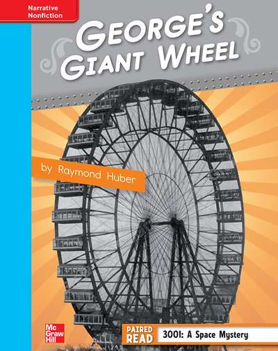 Reading Wonders, Grade 4, Leveled Reader George's Giant Wheel, On Level, Unit 1, 6-Pack