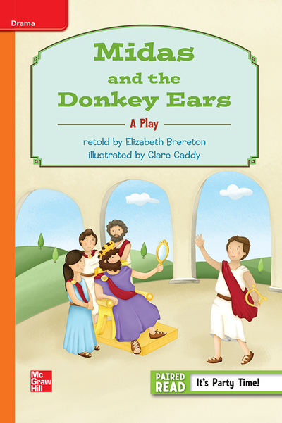 Reading Wonders, Grade 3, Leveled Reader Midas and the Donkey Ears: A Play, Approaching, Unit 6, 6-Pack