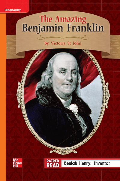 Reading Wonders, Grade 3, Leveled Reader The Amazing Benjamin Franklin, On Level, Unit 1, 6-Pack