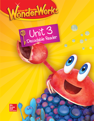 Reading WonderWorks Decodable Reader Unit 3 Grade K