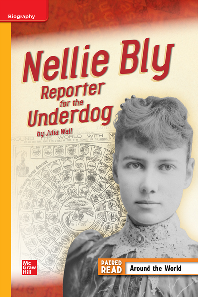 Reading WonderWorks Approaching Nellie Bly Reporter Unit 3 Week 4 Grade 4