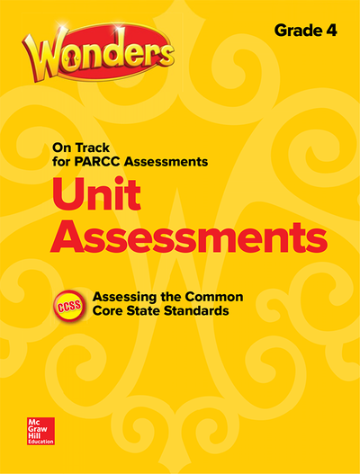 Wonders Unit Assessment PARCC, Grade 4