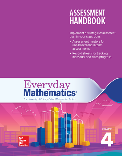 Everyday Mathematics 4, Grade 4, Assessment Handbook