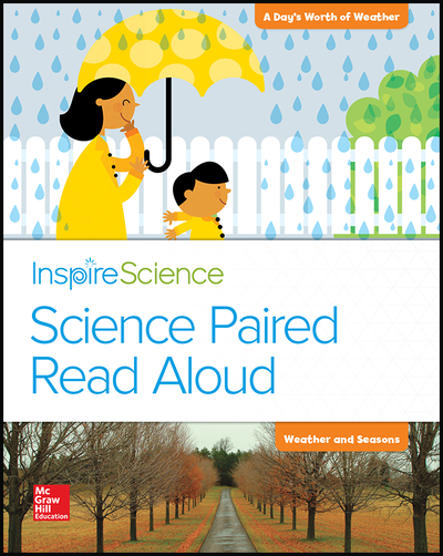 Inspire Science, Grade K, Science Paired Read Aloud, A Day's Worth of Weather / Weather and Seasons