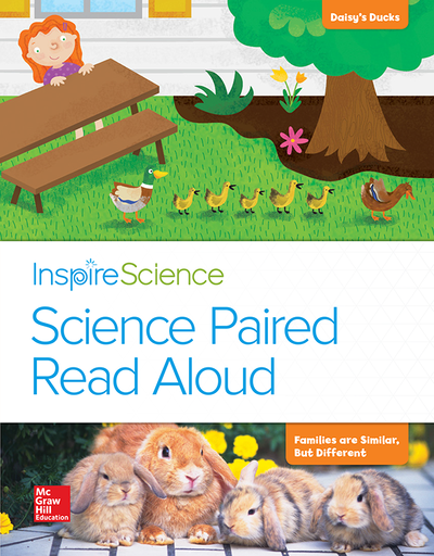 Inspire Science, Grade 1, Science Paired Read Aloud, Daisy's Ducks / Families Are Similar, But Different