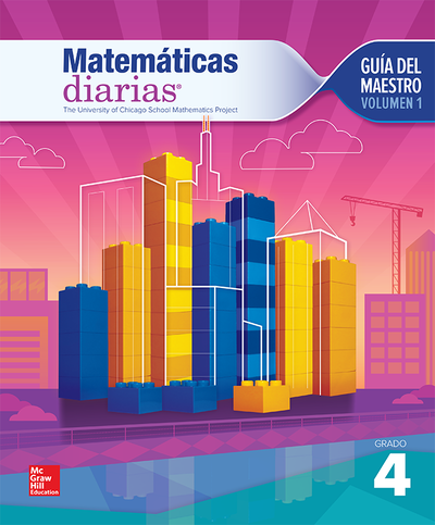 Everyday Mathematics 4th Edition, Grade 4, Spanish Teacher's Lesson Guide, vol 1