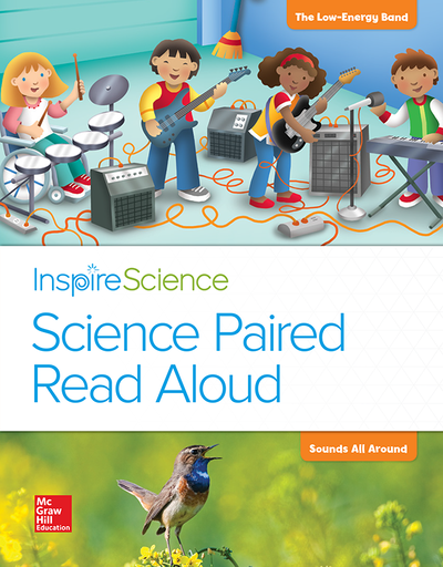 Inspire Science, Grade 1, Science Paired Read Aloud, The Low Energy Band / Sounds All Around