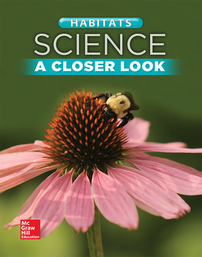 Science, A Closer Look, Grade 2, Habitats: Student Edition (Unit B)