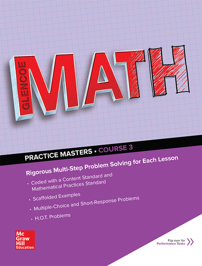 Glencoe Math, Course 3, Common Core Practice Masters Flipbook