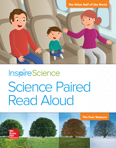Inspire Science, Grade 1, Science Paired Read Aloud, The Other Half of the World / The Four Seasons