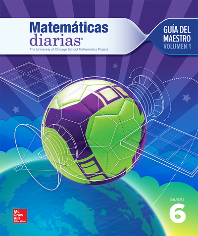 Everyday Mathematics 4th Edition, Grade 6, Spanish Teacher's Lesson Guide, vol 1