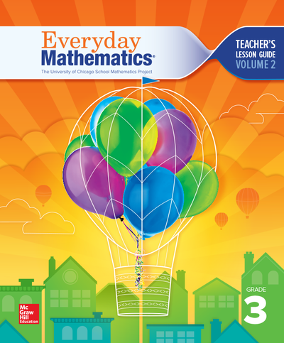 Everyday Mathematics 4, Grade 3, Teacher Lesson Guide, Volume 2
