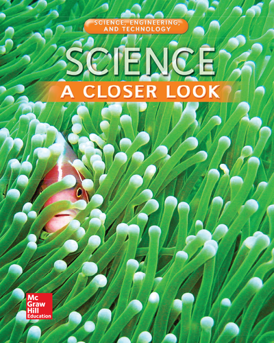 Science, A Closer Look, Grade 3, Science, Engineering, and Technology: Consumable Student Edition (Unit 5)