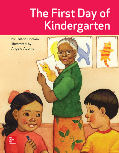 Open Court Reading Grade K Core Pre-Decodable 1, The First Day of Kindergarten