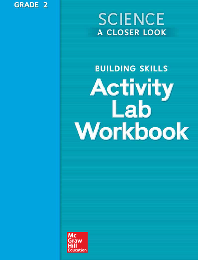 Science, A Closer Look, Grade 2, Activity Lab Book