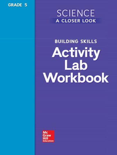 Science, A Closer Look, Grade 5, Activity Lab Book