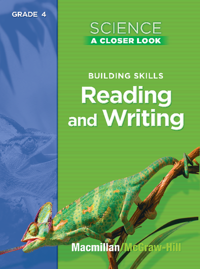 Science, A Closer Look, Grade 4, Reading and Writing in Science Teacher's Guide'