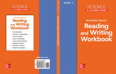 Science, A Closer Look, Grade 3, Reading and Writing in Science Workbook