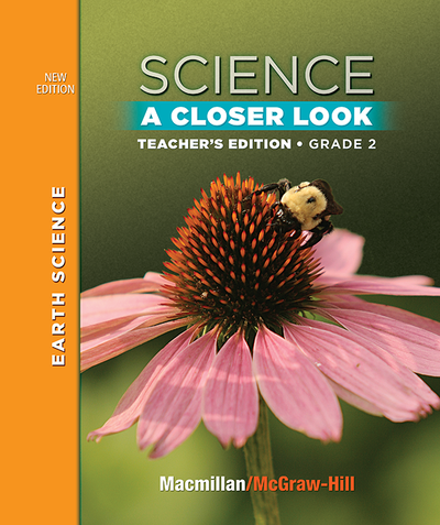 Science, A Closer Look Grade 2, Teacher's Edition, Earth Science, Vol. 2