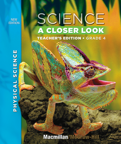 Science, A Closer Look, Grade 4, Teacher's Edition, Physical Science, Vol. 3