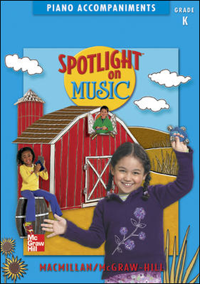 Spotlight on Music, Grade K, Piano Accompaniments