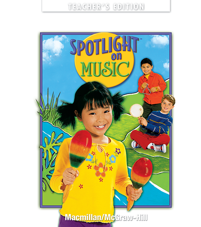 Spotlight on Music, Grade 1, Teacher's Edition