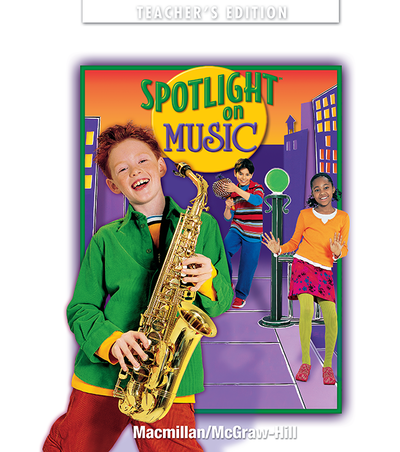 Spotlight on Music, Grade 4, Teacher's Edition