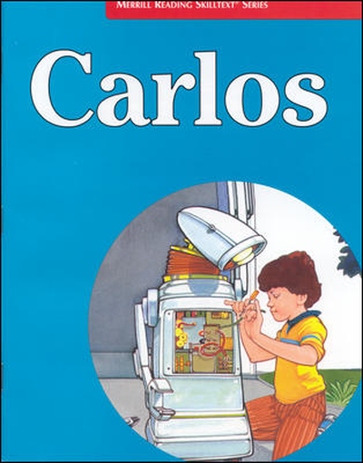 Merrill Reading Skilltext® Series, Carlos Student Edition, Level 3.3