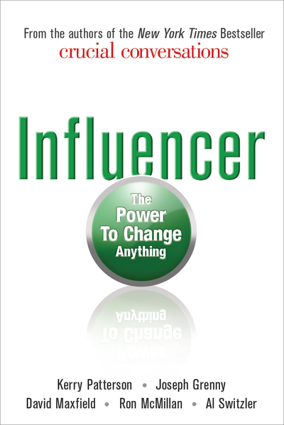Influencer: The Power to Change Anything, First edition (Hardcover)