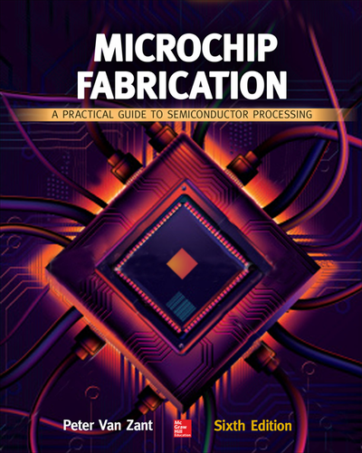 Microchip Fabrication, Sixth Edition