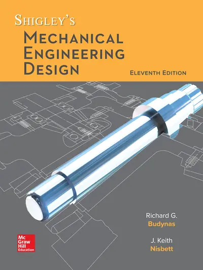 Shigley's Mechanical Engineering Design