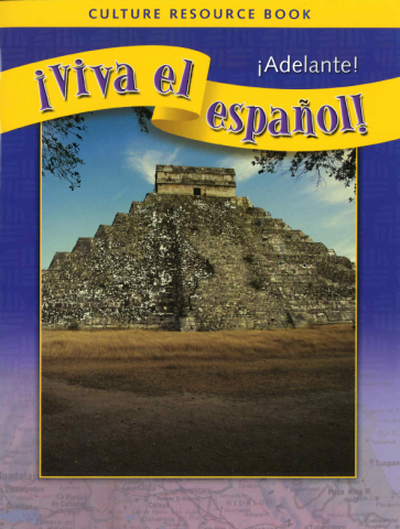 ¡Viva el español!: ¡Adelante!, Culture Resource Book