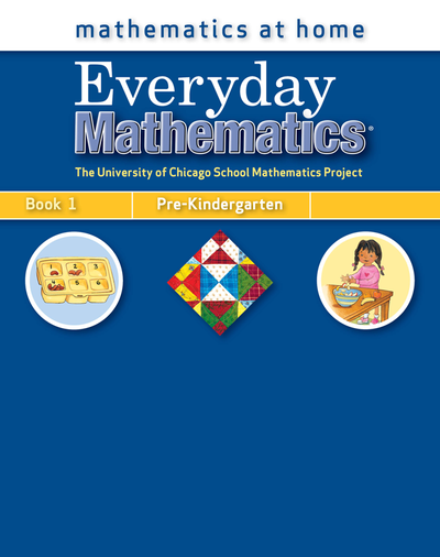 Everyday Mathematics, Grade Pre-K, Mathematics at Home&reg; Book 1