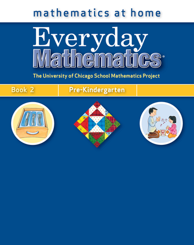Everyday Mathematics, Grade Pre-K, Mathematics at Home&reg; Book 2