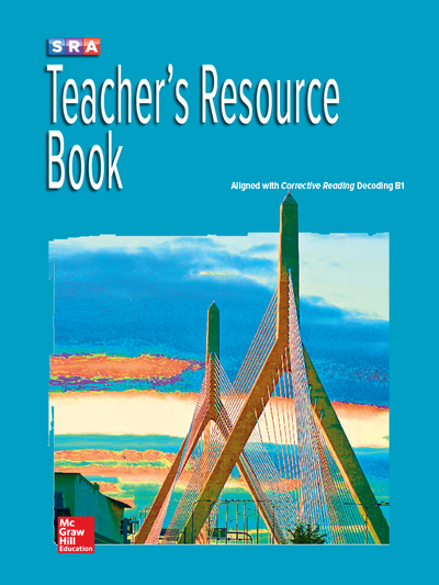 Corrective Reading Decoding Level B1, Teacher Resource Book
