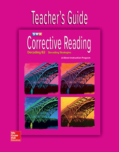 Corrective Reading Decoding Level B2, Teacher Guide