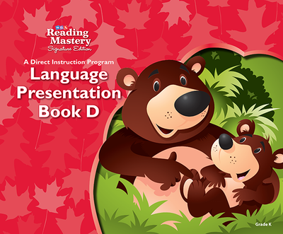Reading Mastery Language Arts Strand Grade K, Presentation Book D