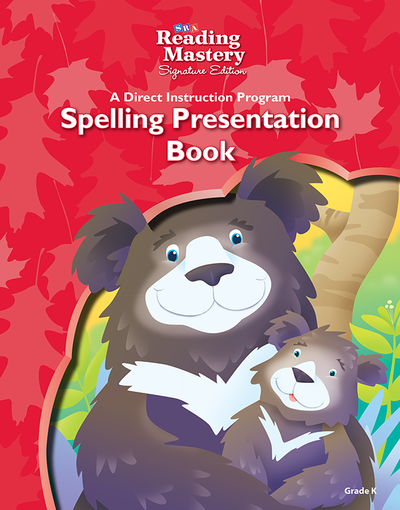 Reading Mastery Reading/Literature Strand Grade K, Spelling Presentation Book