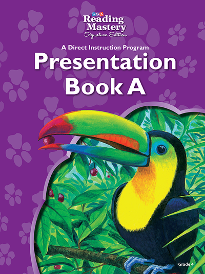 Reading Mastery Reading/Literature Strand Grade 4, Presentation Book A