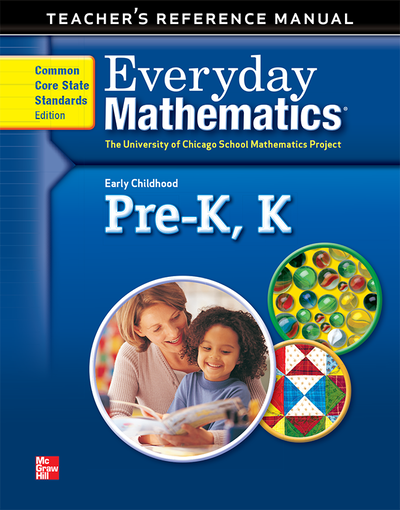 Everyday Mathematics, Grades PK-K, Early Childhood Teacher's Reference Manual