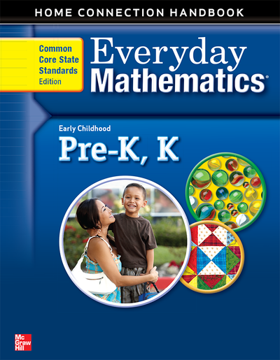 Everyday Mathematics, Grades PK-K, Early Childhood Home Connections Handbook