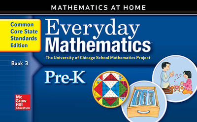 Everyday Mathematics, Grade Pre-K, Mathematics at Home Book 3