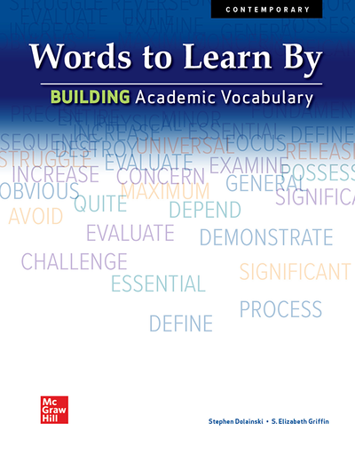 Words to Learn By: Building Academic Vocabulary, Student Edition