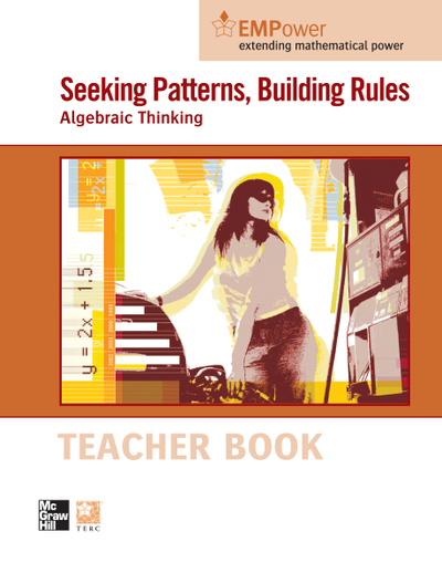 EMPower Math, Seeking Patterns, Building Rules: Algebraic Thinking, Teacher Edition