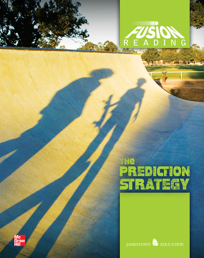 Fusion Reading, The Prediction Strategy, Student Edition